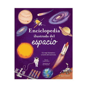 ENCICLOPEDIA ILUSTRADA DEL ESPACIO