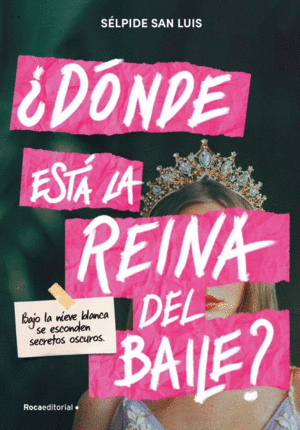 ¿DÓNDE ESTÁ LA REINA DEL BAILE?