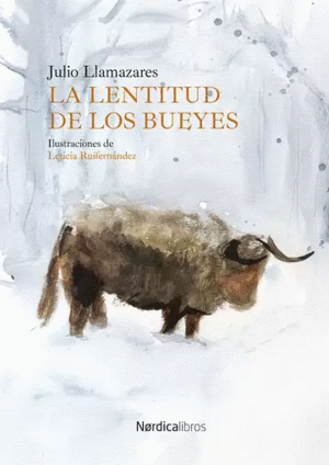 LA LENTITUD DE LOS BUEYES