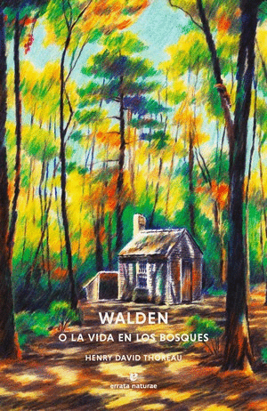 WALDEN O LA VIDA EN LOS BOSQUES