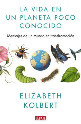 LA VIDA EN UN PLANETA POCO CONOCIDO