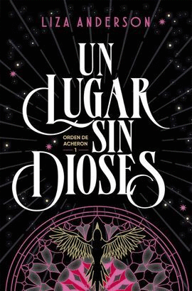 UN LUGAR SIN DIOSES (ORDEN DE ARCHEON 1)