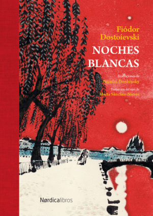 NOCHES BLANCAS (ED. DE LUJO)