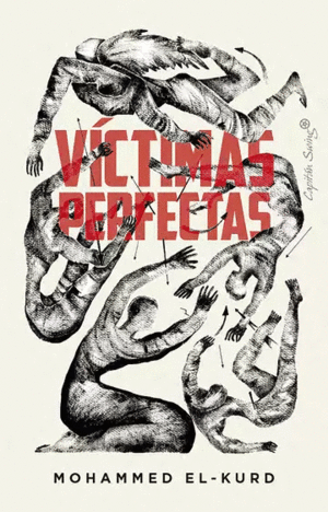 VÍCTIMAS PERFECTAS. LA POLÍTICA DEL ENCANTO