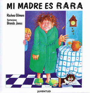 MI MADRE ES RARA