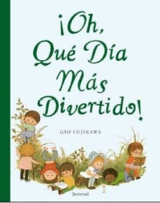 ¡OH, QUE DÍA MÁS DIVERTIDO!