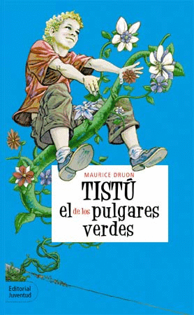 TISTÚ EL DE LOS PULGARES VERDES