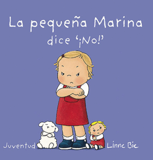 LA PEQUEÑA MARINA DICE ¡NO! - LINNIE BIE