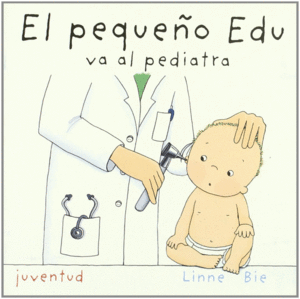 EL PEQUEÑO EDU VA AL PEDIATRA