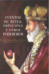 CUENTOS DE REYES, PRINCIPES Y OTROS PODEROSOS - PABLO MANZANO. IL. ALBERT ASENSIO