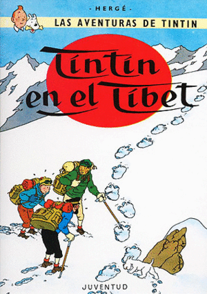 LAS AVENTURAS DE TINTÍN: TINTÍN EN EL TIBET