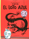 LAS AVENTURAS DE TINTÍN: EL LOTO AZUL