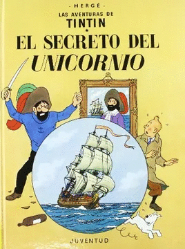 LAS AVENTURAS DE TINTÍN: EL SECRETO DEL UNICORNIO