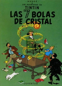 LAS AVENTURAS DE TINTÍN: LAS 7 BOLAS DE CRISTAL