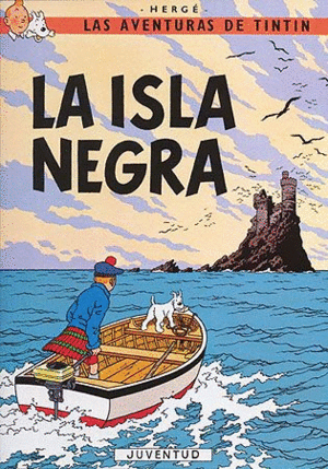 LAS AVENTURAS DE TINTÍN: LA ISLA NEGRA (TAPA DURA)