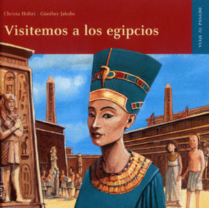 VISITEMOS A LOS EGIPCIOS