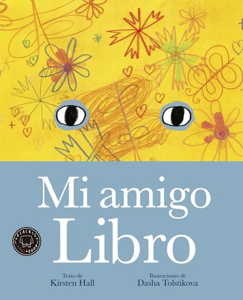 4. Kirsten Hall y Dasha Tolstikova: Mi amigo libro