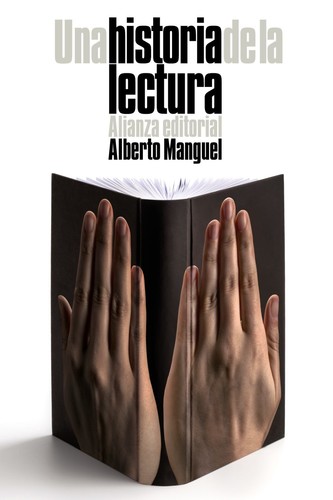 1. Alberto Manguel: Una historia de la lectura.