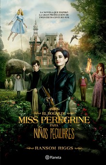 EL HOGAR DE MISS PEREGRINE PARA NIÑOS PECULIARES