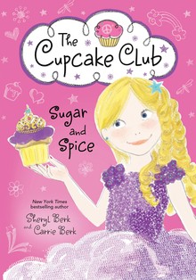 THE CUPCAKE CLUB : SUGAR AND SPICE