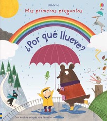 ¿POR QUÉ LLUEVE? MIS PRIMERAS PREGUNTAS 