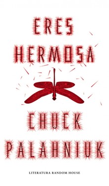 ERES HERMOSA - CHUCK PALAHNIUK