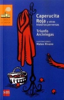 CAPERUCITA ROJA Y OTRAS HISTORIAS PERVERSAS