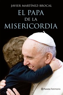 EL PAPA DE LA MISERICORDIA 