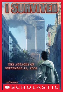 I SURVIVED THE ATTACKS OF SEPTEMBER 11, 2001 