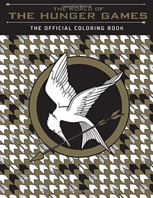 THE WORLD OF HUNGER GAMES: THE OFFICIAL COLORING BOOK