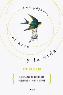 LOS PÁJAROS, EL ARTE Y LA VIDA