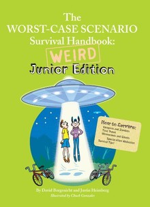 THE WORST CASE SCENARIO SURVIVAL HANDBOOK: JUNIOR EDITION