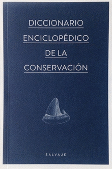 DICCIONARIO ENCICLOPÉDICO DE LA CONSERVACIÓN