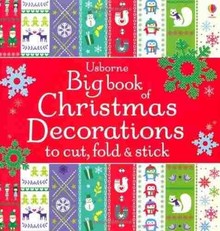 BIG BOOK OF CHRISTMAS DECORATIONS TO CUT. FOLD & STICK