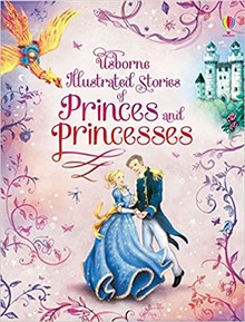 ILUSTRATED STORIES OF PRINCES AND PRINCESSES