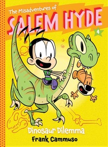 THE MISADVENTURES OF SALEM HYDE: DINOSAUR DILEMMA