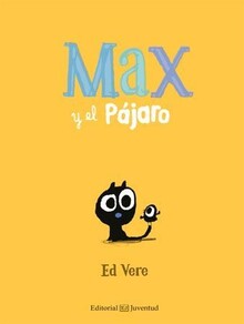 MAX Y EL PAJARO