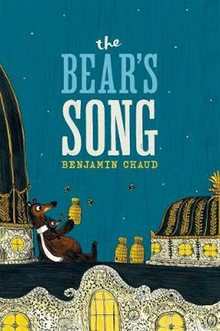 THE BEAR'S SONG - BENJAMIN CHAUD