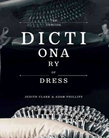 THE CONCISE: DICTIONARY OF DRESS