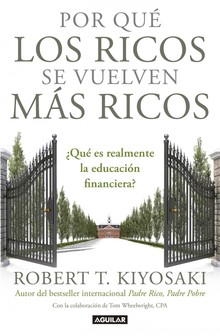 PORQUE LOS RICOS SE VUELVEN MAS RICOS