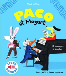 PACO ET MOZART: 16 MUSIQUES A ECOUTER 