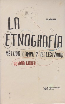 LA ETNOGRAFÍA MÉTODO, CAMPO Y REFLEXIVIDAD 