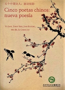 CINCO POETAS CHINOS: NUEVA POESIA