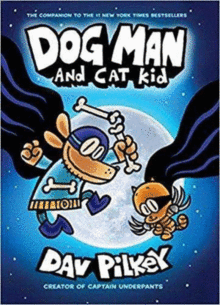 DOG MAN 4:  DOG MAN AND CAT KID 