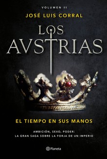 LOS AVSTRIA: EL TIEMPO EN SUS MANOS