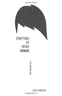SYMPTOMS OF BEING HUMAN