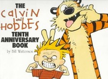 THE CALVIN AND HOBBES TENTH ANNIVERSARY BOOK