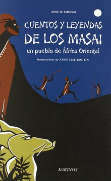 CUENTOS Y LEYENDAS DE LOS MASAI