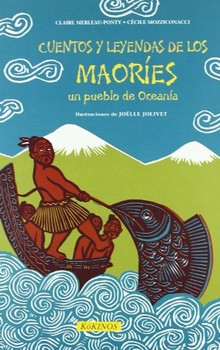 CUENTOS Y LEYENDAS DE LOS MAORÍES