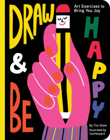 DRAW AND BE HAPPY